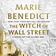 St. Martin's Press The Witch of Wall Street: A Novel of the Gilded Age