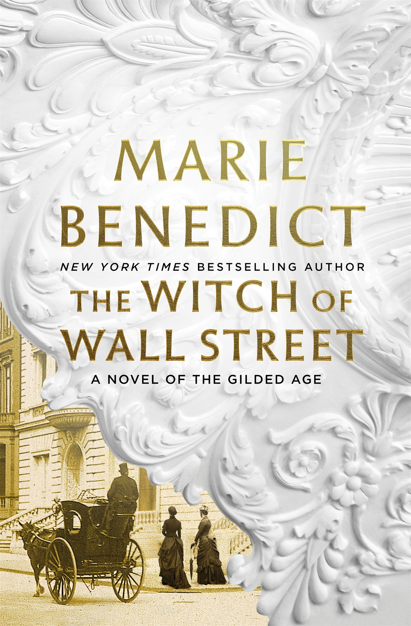 St. Martin's Press The Witch of Wall Street: A Novel of the Gilded Age