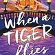 Roaring Brook Press When a Tiger Flies