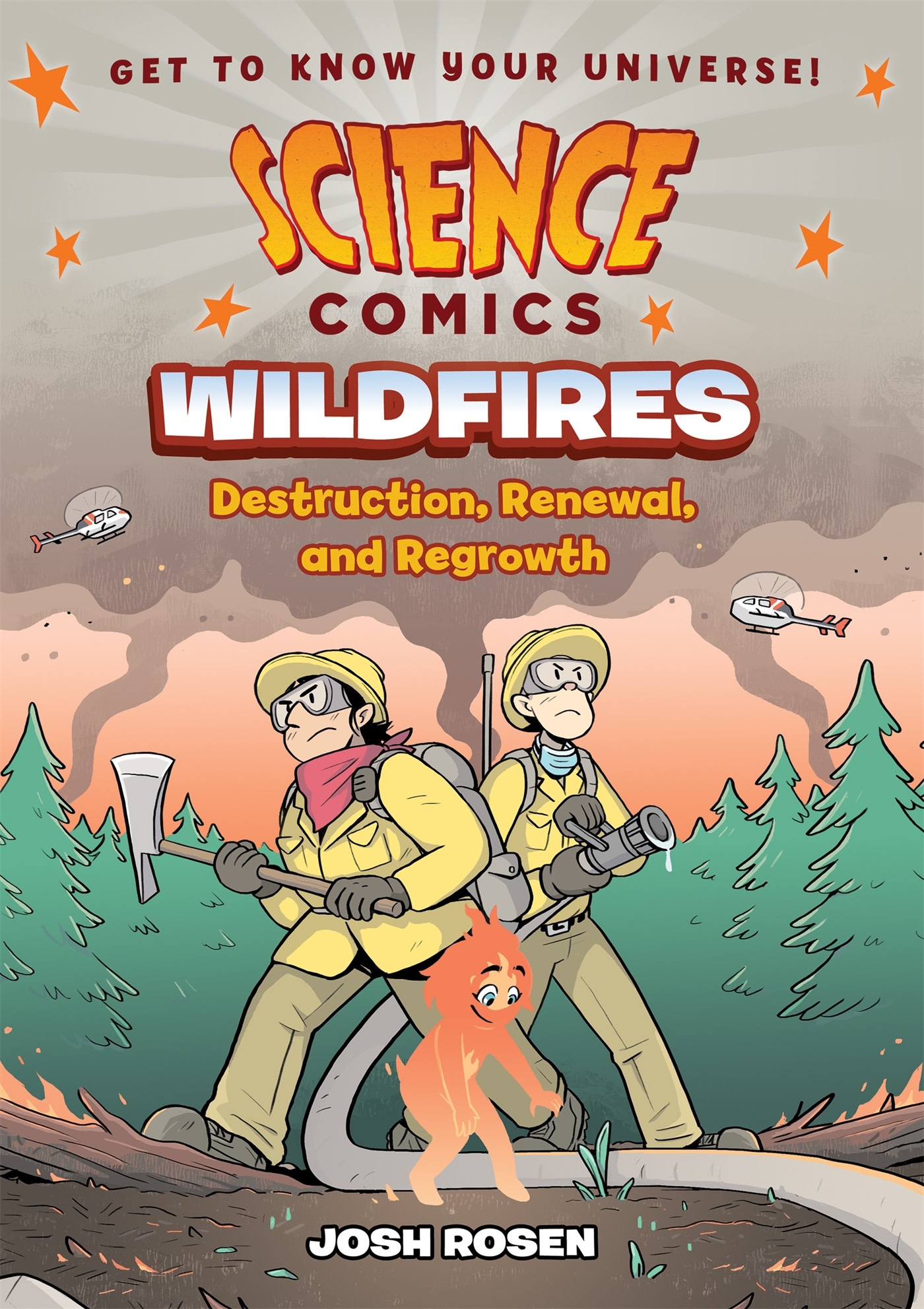 First Second Science Comics: Wildfires: Destruction, Renewal, and Regrowth