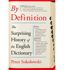St. Martin's Press By Definition: The Surprising History of the English Dictionary