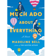 St. Martin's Griffin Much Ado About Everything: A Novel