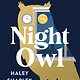 St. Martin's Press Night Owl: Staying Up Late in a World Built for Early Birds