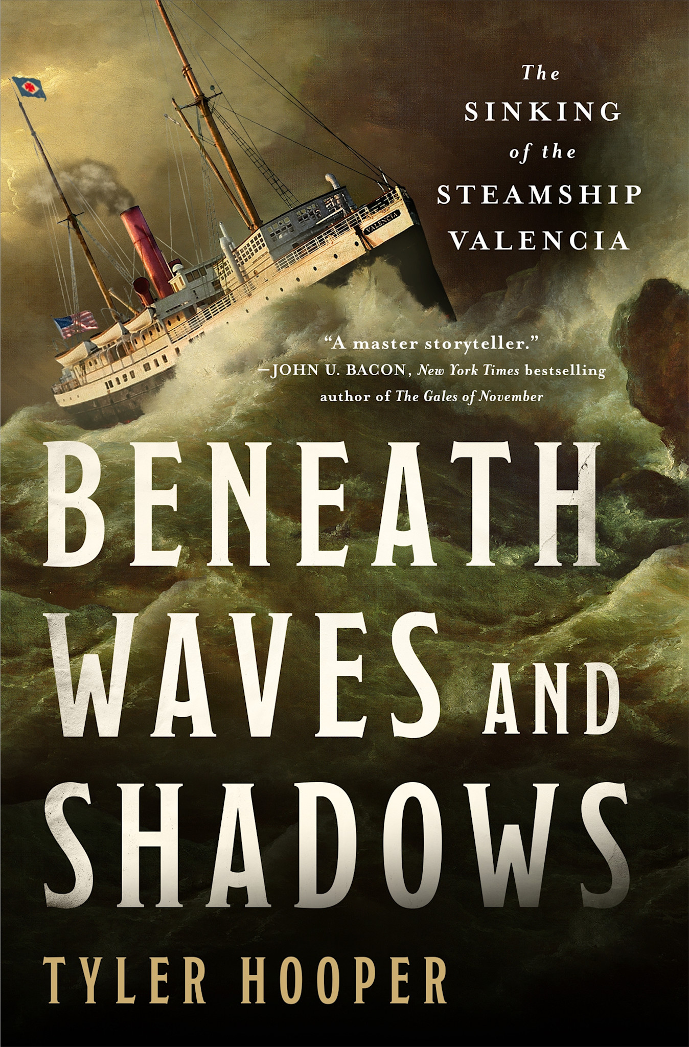 St. Martin's Press Beneath Waves and Shadows: The Sinking of the Steamship Valencia