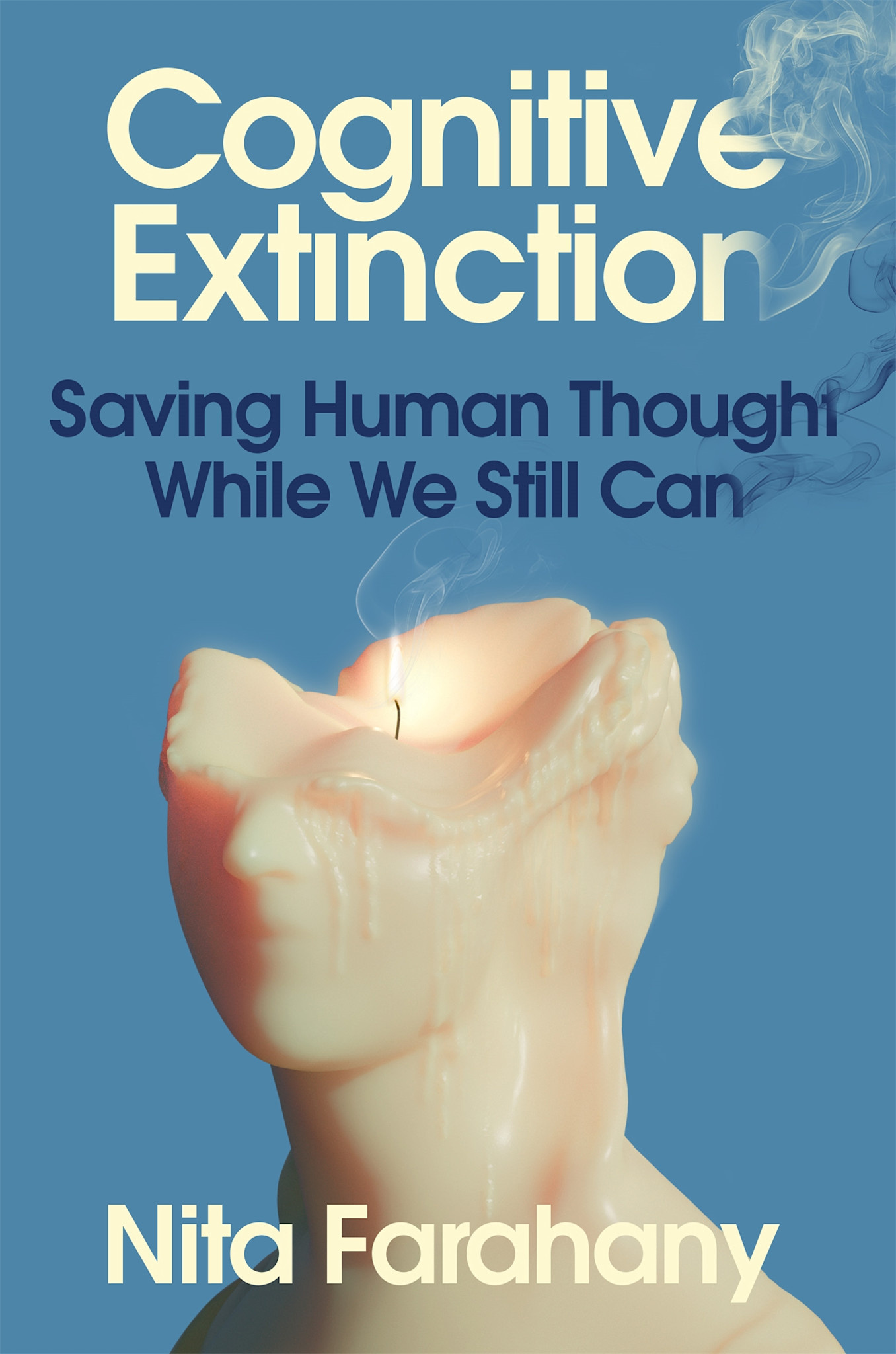 St. Martin's Press Cognitive Extinction: Saving Human Thought While We Still Can