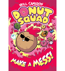 First Second Donut Squad: Make a Mess!