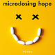 St. Martin's Griffin Microdosing Hope: Poems