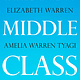 Metropolitan Books The New Middle Class: Building the Life You Want, Even in a Rigged Economy