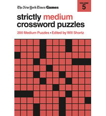 St. Martin's Griffin New York Times Games Strictly Medium Crossword Puzzles Volume 5: 200 Medium Puzzles