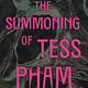 Bloomsbury YA The Summoning of Tess Pham