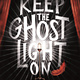 Bloomsbury Children's Books Keep the Ghost Light On
