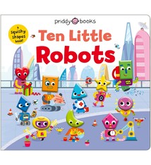 Priddy Books US Ten Little Robots (Little Squishies)