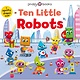 Priddy Books US Ten Little Robots (Little Squishies)