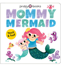 Priddy Books US Mommy Mermaid (My Amazing Family): A loving touch-and-feel book for kids and moms