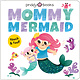 Priddy Books US Mommy Mermaid (My Amazing Family): A loving touch-and-feel book for kids and moms