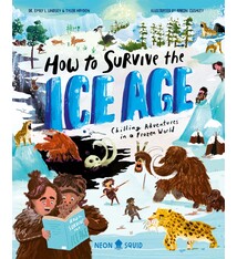 How to Survive the Ice Age: Chilling Adventures in a Frozen World