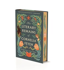 The Literary Remains of Cornelia Feyen: Deluxe Limited Edition
