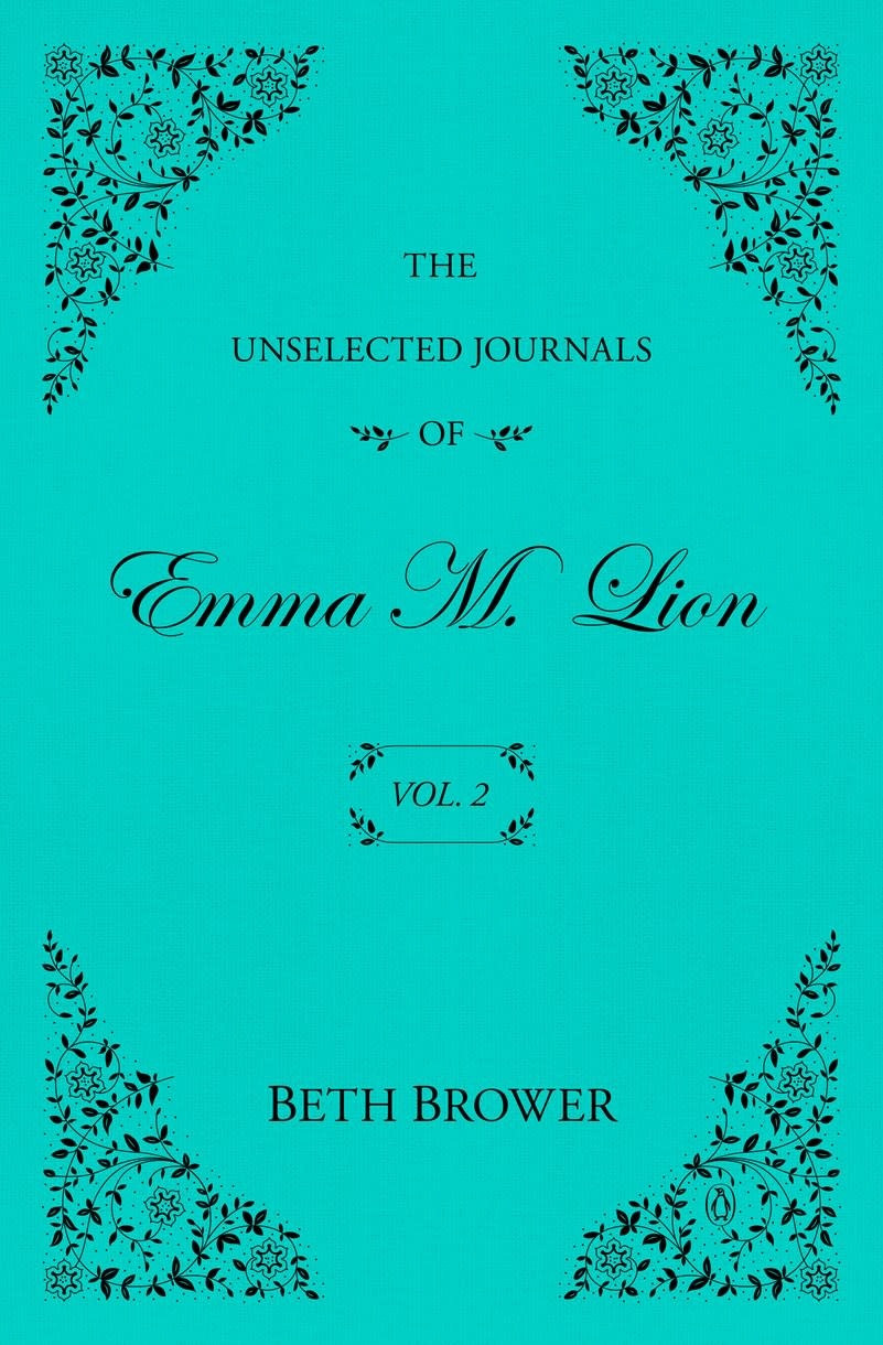Penguin Books The Unselected Journals of Emma M. Lion: Vol. 2