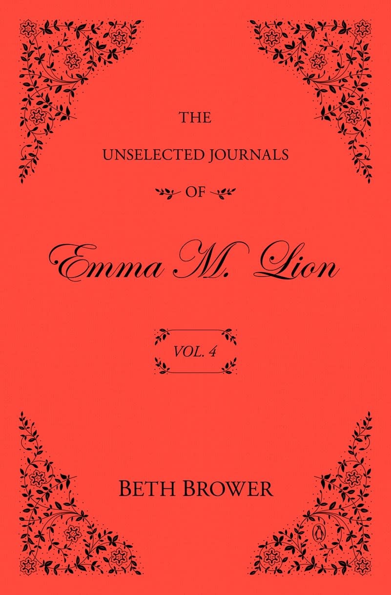 Penguin Books The Unselected Journals of Emma M. Lion: Vol. 4