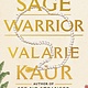 One World Sage Warrior: Wake to Oneness, Practice Pleasure, Choose Courage, Become Victory