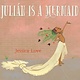 Candlewick Julian Is a Mermaid