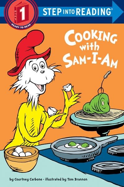 Random House Books for Young Readers Dr. Seuss: Cooking with Sam-I-Am (Step-into-Reading, Lvl 1)