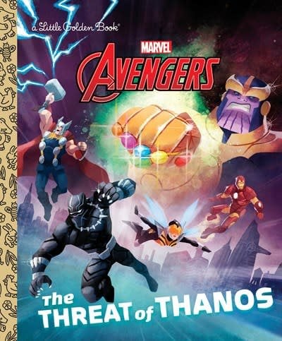 Golden Books Marvel Avengers: The Threat of Thanos (Little Golden Book)