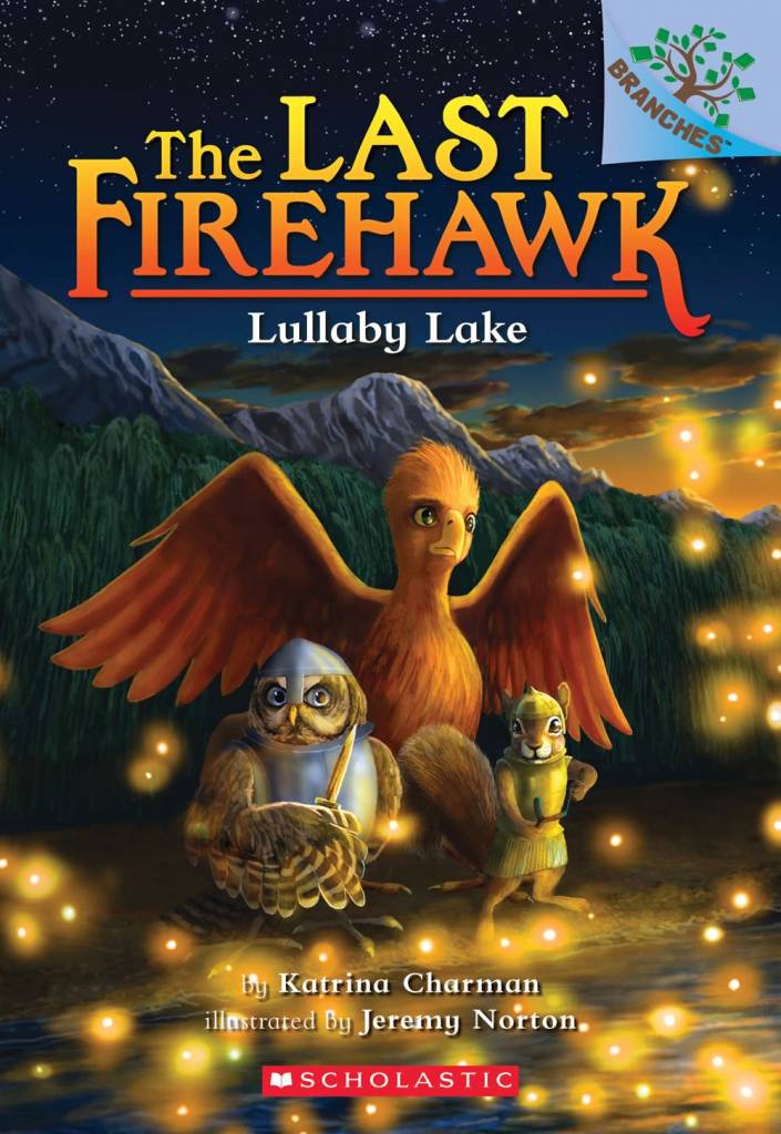 Scholastic Inc. Last Firehawk #4 Lullaby Lake