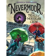 Little, Brown Books for Young Readers Nevermoor 01 The Trials of Morrigan Crow