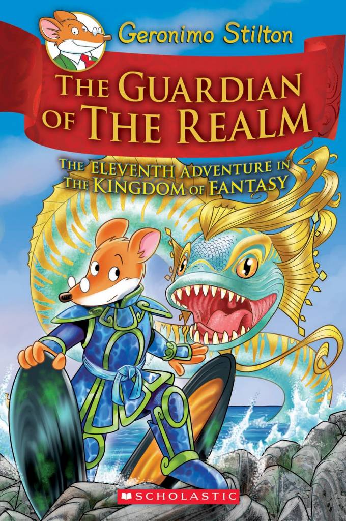 Scholastic Paperbacks Geronimo Stilton & the Kingdom of Fantasy #11 Guardian of the Realm