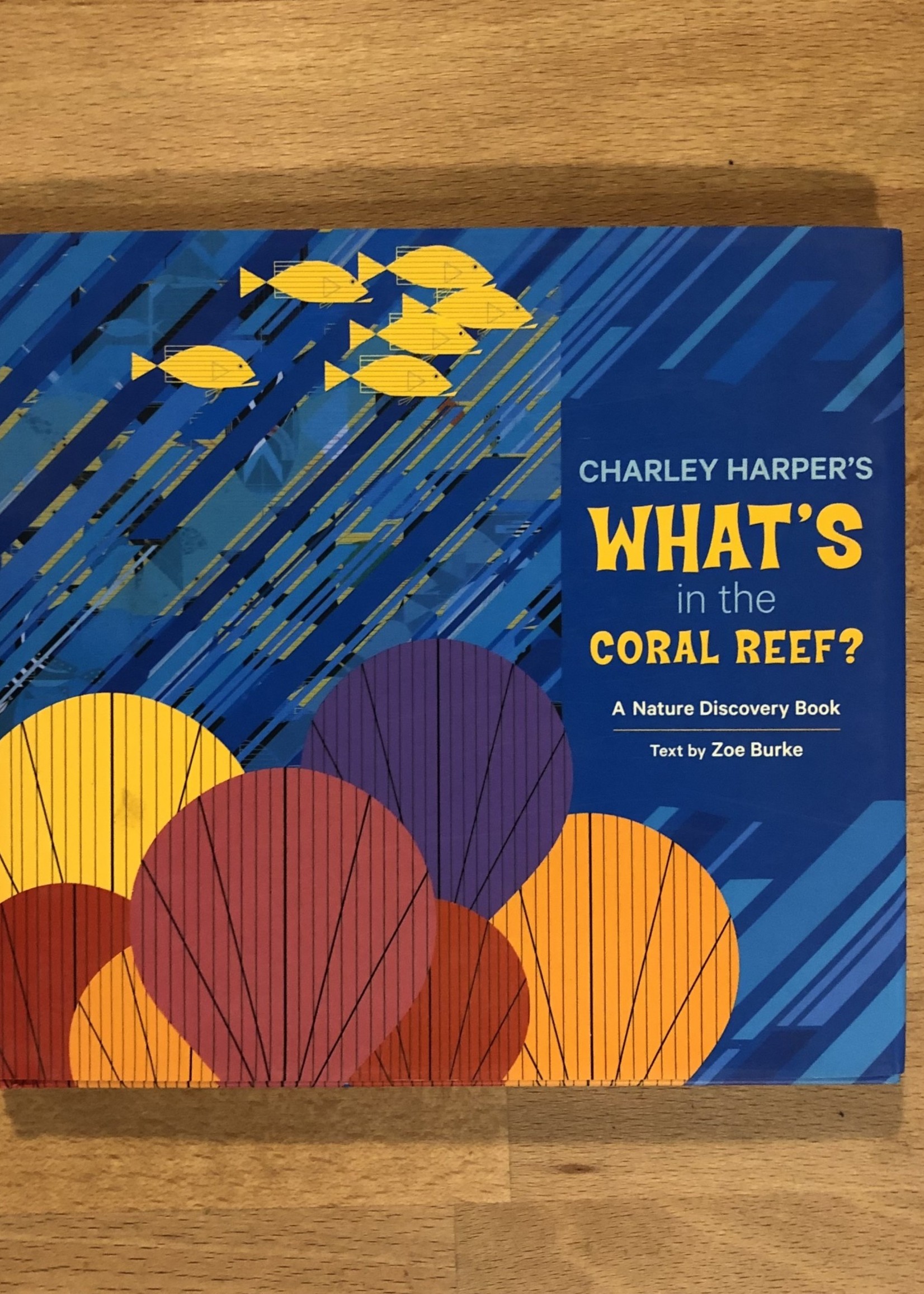 Book - Charlie harpers “whats in the coral reef”