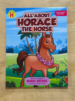 Mindi Mende Book - All About Horace the Horse