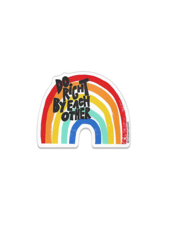 Citizen Ruth Do Right By Each Other Vinyl Sticker Citizen Ruth Do Right By Each Other Vinyl Sticker
