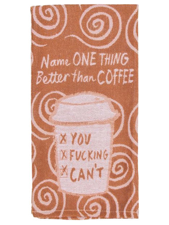 Blue Q "Better Than Coffee" Dish Towel Blue Q "Better Than Coffee" Dish Towel