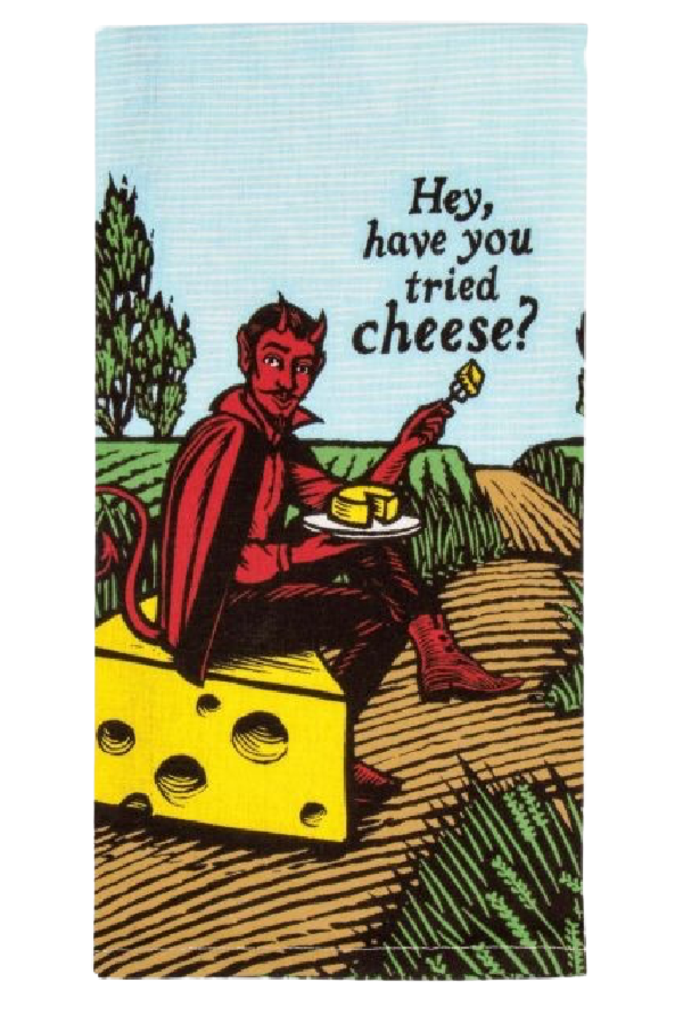 Blue Q "Have You Tried Cheese" Dish Towel