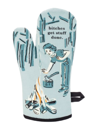 Blue Q "Bitches Get Stuff Done" Oven Mitt Blue Q "Bitches Get Stuff Done" Oven Mitt