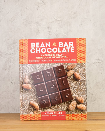Bean to Bar America's Craft Chocolate Revolution