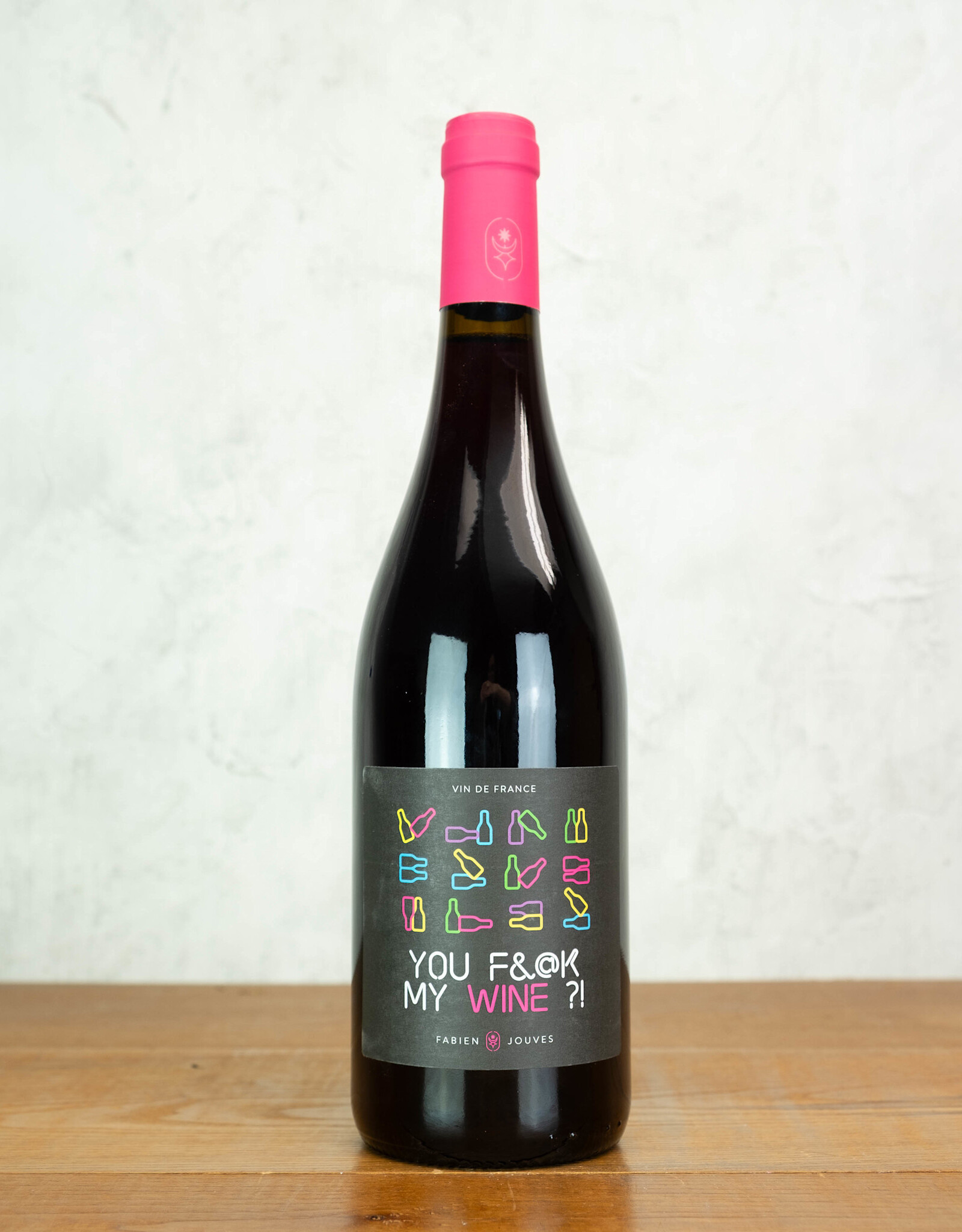 Fabien Jouves You F&@k My Wine