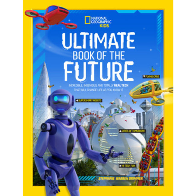 National Geographic Kids: Ultimate Book of the Future HC