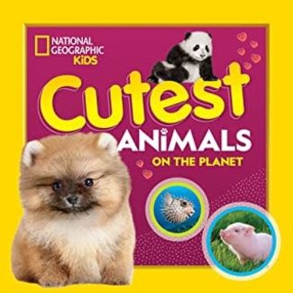National Geographic Kids: Cutest Animals on the Planet