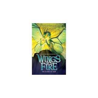 WINGS OF FIRE BOOK 15 : The Flames of Hope HC