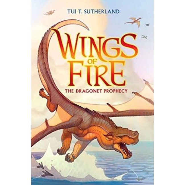 WINGS OF FIRE BOOK 1: The Dragonet Prophecy