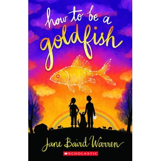 How to Be  A Goldfish