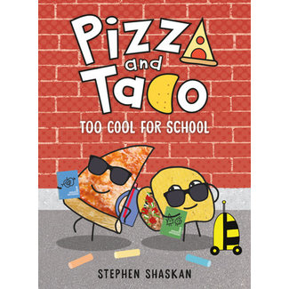 Pizza and Taco #4: Too Cool for School