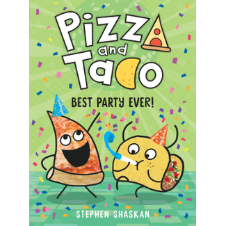 Pizza and Taco #2: Best Party Ever