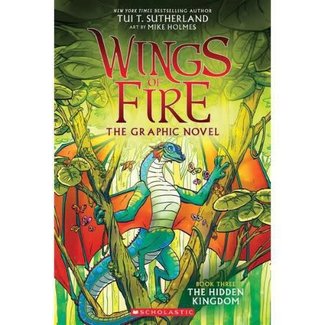 WINGS OF FIRE Graphic 3: The Hidden Kingdom