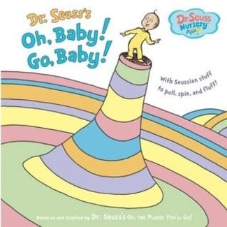 Dr Seuss Oh, Baby! Go, Baby!