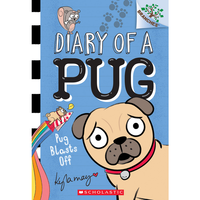 Diary of a Pug - 1 Pug Blasts Off