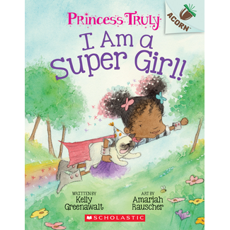 Princess Truly - 1 I am a Super Girl
