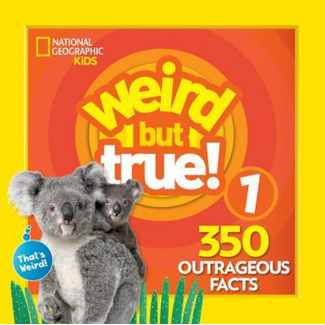 National Geographic Kids: Weird but True! 350 Outrageous Facts